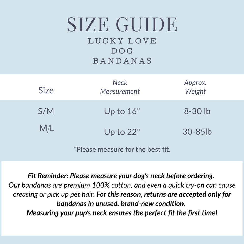 Size guide chart for Lucky Love Dog bandanas showing neck measurements and approximate weight for S/M and M/L sizes.