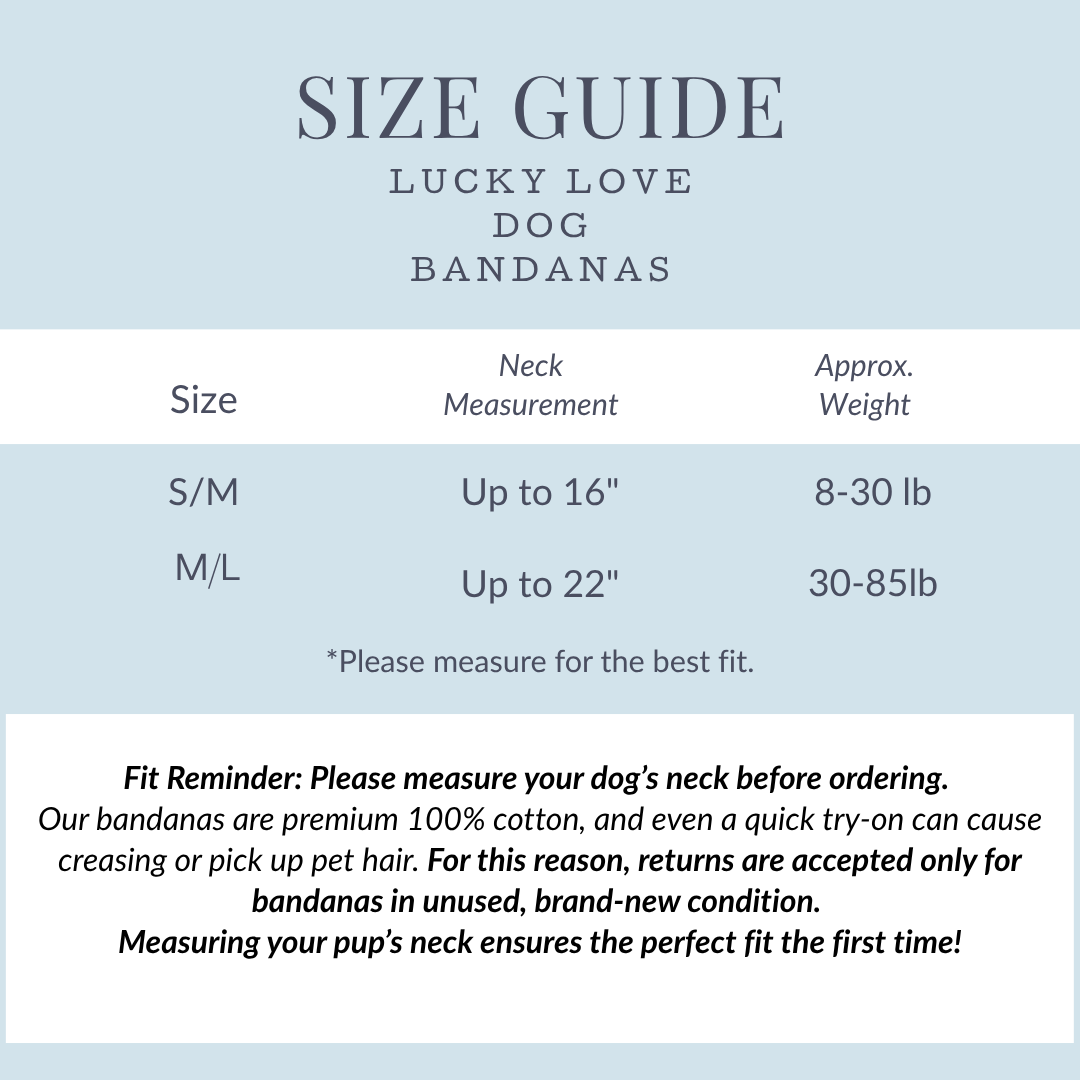 Size guide chart for Lucky Love Dog bandanas showing neck measurements and approximate weight for S/M and M/L sizes.